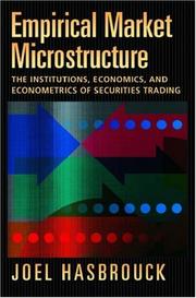 Cover of: Empirical Market Microstructure: The Institutions, Economics, and Econometrics of Securities Trading