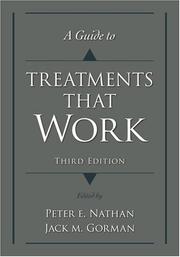 Cover of: A Guide to Treatments that Work (Treatments That Work) by Peter E. Nathan, Jack M. Gorman