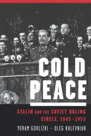 Cover of: Cold Peace: Stalin and the Soviet Ruling Circle, 1945-1953