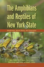 Cover of: The Amphibians and Reptiles of New York State | James P. Gibbs