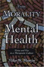 Cover of: From morality to mental health: virtue and vice in a therapeutic culture