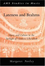 Cover of: Lateness and Brahms: Music and Culture in the Twilight of Viennese Liberalism (Ams Studies in Music)