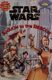 Star Wars - Episode I - Anakin to the Rescue by Cecilia Venn, Chris Trevas, Sheila Keena