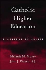 Cover of: Catholic higher education: a culture in crisis