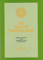 Cover of: The Way of Mindfulness: Satipatthana Sutta Commentary