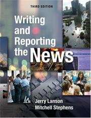 Writing and reporting the news by Jerry Lanson, Mitchell Stephens