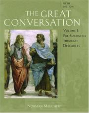 Cover of: The Great Conversation: A Historical Introduction to Philosophy Volume I by Norman Melchert
