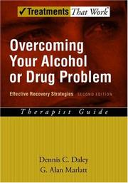 Cover of: Overcoming Your Alcohol or Drug Problem: Effective Recovery Strategies Therapist Guide (Treatments the Work)