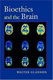 Cover of: Bioethics and the Brain by Walter Glannon