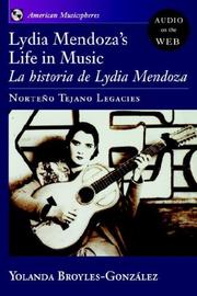 Cover of: Lydia Mendoza's Life in Music: La Historia de Lydia Mendoza: Norteno Tejano Legacies (American Musicspheres)