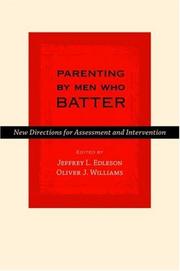 Cover of: Parenting by Men Who Batter: New Directions for Assessment and Intervention (Interpersonal Violence)