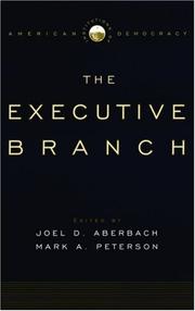 Cover of: Institutions of American Democracy: The Executive Branch (Institutions of American Democracy Series)