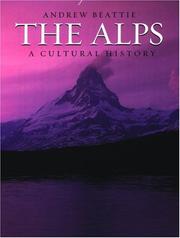 Cover of: The Alps: A Cultural History (Landscapes of the Imagination)