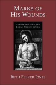 Cover of: Marks of His Wounds: Gender Politics and Bodily Resurrection