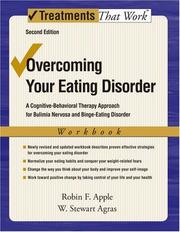 Cover of: Overcoming Your Eating Disorders: A Cognitive-Behavioral Therapy Approach for Bulimia Nervosa and Binge-Eating Disorder Workbook (Treatments That Work)
