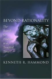 Cover of: Beyond Rationality: The Search for Wisdom in a Troubled Time