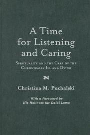 Cover of: A Time for Listening and Caring by Christina M. Puchalski