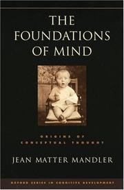 Cover of: The Foundations of Mind: Origins of Conceptual Thought (Oxford Series in Cognitive Development)