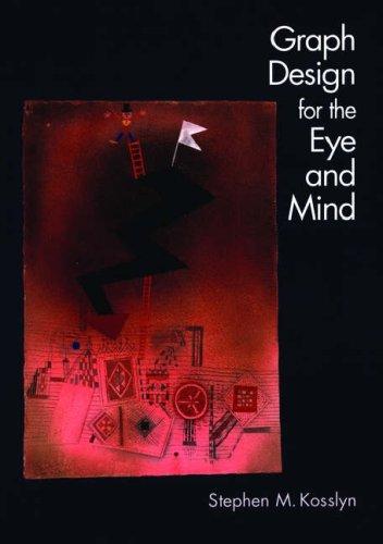 Graph Design for the Eye and Mind by Stephen M. Kosslyn
