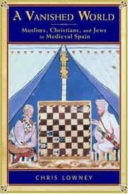 Cover of: A Vanished World: Muslims, Christians, and Jews in Medieval Spain