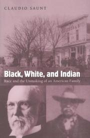Cover of: Black, White, and Indian by Claudio Saunt