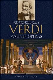 Cover of: The New Grove Guide to Verdi and His Operas (New Grove Operas) by Roger Parker