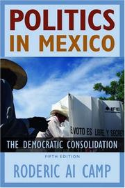 Cover of: Politics in Mexico by Roderic Ai Camp