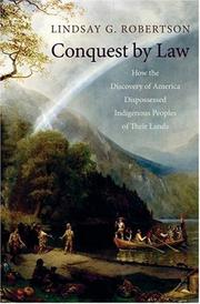 Cover of: Conquest by Law: How the Discovery of America Dispossessed Indigenous Peoples of Their Lands