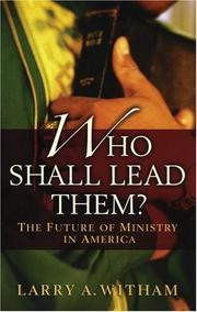Cover of: Who Shall Lead Them? | Larry A. Witham