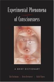 Cover of: The Experimental Phenomena of Consciousness: A Brief Dictionary