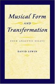 Cover of: Musical Form and Transformation: Four Analytic Essays