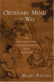 Cover of: Ordinary Mind as the Way: The Hongzhou School and the Growth of Chan Buddhism