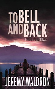 Cover of: TO BELL AND BACK by Jeremy Waldron