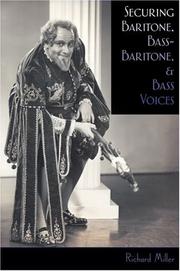 Cover of: Securing baritone, bass-baritone, and bass voices by Richard Miller