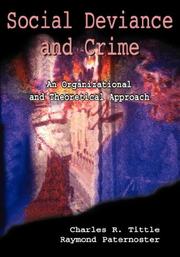 Cover of: Social Deviance and Crime: An Organizational and Theoretical Approach