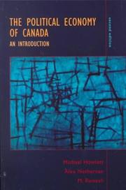 Cover of: The Political Economy of Canada: An Introduction