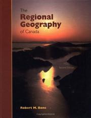Cover of: The regional geography of Canada by Robert M. Bone