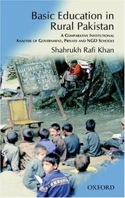 Cover of: Basic Education in Rural Pakistan: A Comparative Institutional Analysis of Government, Private and NGO Schools