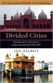 Cover of: Divided Cities: Partition and Its Aftermath in Lahore and Amritsar (Subcontinent Divided: A New Beginning)