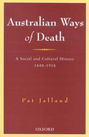 Cover of: Australian ways of death: a social and cultural history, 1840-1918