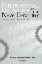 Cover of: International relations in the new century by edited by Marianne Hanson and William T. Tow.