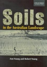 Soils in the Australian landscape by Ann R. M. Young