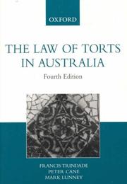 Cover of: The Law of Torts in Australia by Francis Trindade, Peter Cane, Mark Lunney
