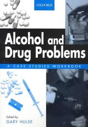 Cover of: Alcohol and drug problems : a case studies workbook by edited by Gary Hulse.