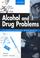 Cover of: Alcohol and drug problems : a case studies workbook