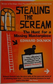 Cover of: Stealing The Scream: the hunt for a missing masterpiece