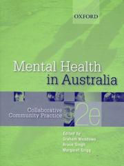 Cover of: Mental Health in Australia by Bruce Singh, Margaret Grigg, Graham Meadows, Graham Meadows, Bruce Singh, Margaret Grigg