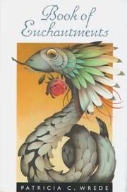 Cover of: Book of enchantments by Patricia C. Wrede