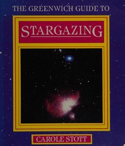 Cover of: The Greenwich guide to stargazing by Carole Stott