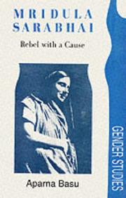 Cover of: Mridula Sarabhai: rebel with a cause